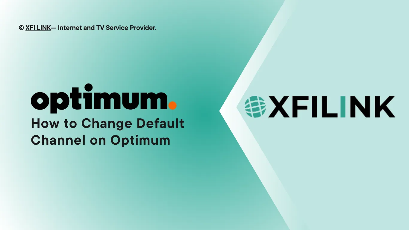 How to Change Default Channel on Optimum: Quick and Easy Tips